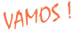 VAMOS ! VAMOS !