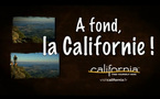A fond, la Californie !