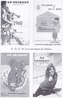 Les couvertures du Trident - DR : avec l'aimable autorisation du Club Med Les couvertures du Trident - DR : avec l'aimable autorisation du Club Med