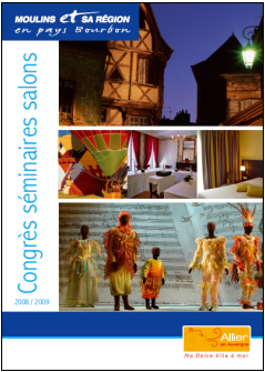 Moulins : le Pays Bourbon joue la carte du tourisme d'affaires Moulins : le Pays Bourbon joue la carte du tourisme d'affaires