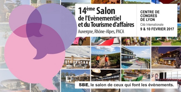 Lyon : le salon Séminaires Business Events (SBE) revient les 9 et 10 février 2017 Lyon : le salon Séminaires Business Events (SBE) revient les 9 et 10 février 2017