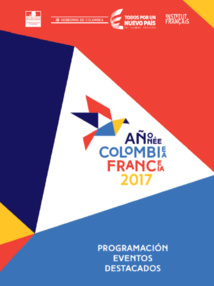 En 2017, l’Année France-Colombie célèbre les liens qui unissent les deux pays
