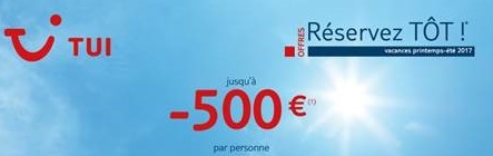 TUI prolonge ses offres "Réservez-Tôt" jusqu'au 5 février 2017