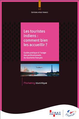 La couverture du guide d'Atout France sur les touristes indiens - DR : Atout France