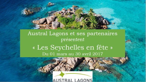 L'opération "Les Seychelles en fête" se poursuit jusqu'au 30 avril 2017 - DR : Austral Lagons L'opération "Les Seychelles en fête" se poursuit jusqu'au 30 avril 2017 - DR : Austral Lagons