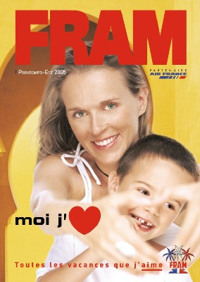 Production été 2005 : Fram vous aime partout...