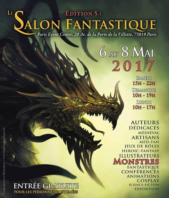 Une immersion dans l'univers du fantastique à Paris du 6 au 8 mai 2017 Une immersion dans l'univers du fantastique à Paris du 6 au 8 mai 2017