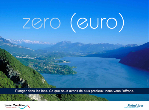 Rhône Alpes Tourisme : une campagne de promo « Zéro Euro » Rhône Alpes Tourisme : une campagne de promo « Zéro Euro »