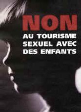 Dernière campagne contre le tourisme sexuel Dernière campagne contre le tourisme sexuel