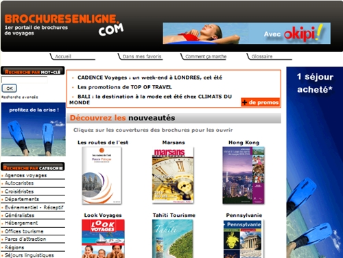 La dématérialisation des brochures sera l'un des enjeux majeurs des prochaines années pour les voyagistes. Brochuresenligne.com vous dira tout ce que vous avez toujours voulu savoir sur le sujet sans jamais avoir osé le demander =;O)) La dématérialisation des brochures sera l'un des enjeux majeurs des prochaines années pour les voyagistes. Brochuresenligne.com vous dira tout ce que vous avez toujours voulu savoir sur le sujet sans jamais avoir osé le demander =;O))