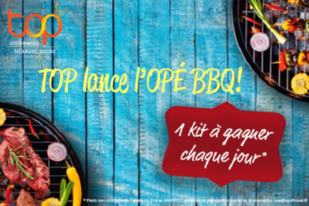 Top of travel fait gagner des kits barbecue aux agences de voyages qui vendent ses produits jusqu'au 4 juillet 2017 - DR : Top of travel Top of travel fait gagner des kits barbecue aux agences de voyages qui vendent ses produits jusqu'au 4 juillet 2017 - DR : Top of travel