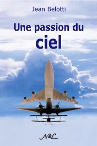Le dernier ouvrage de Jean Belotti vient de paraître aux éditions NEL. Vous trouvrez un bon de commande à télécharger en bas de page Le dernier ouvrage de Jean Belotti vient de paraître aux éditions NEL. Vous trouvrez un bon de commande à télécharger en bas de page