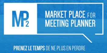 MarketPlace for Meeting Planner : 120 acheteurs attendus à Marseille