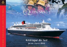 Le Queen Mary 2 naviguera au départ de New York, Rio de Janeiro, Valparaiso et Los Angeles.