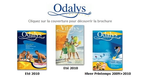 Cliquer sur l'image pour feuilletter les brochures d'Odalys Cliquer sur l'image pour feuilletter les brochures d'Odalys