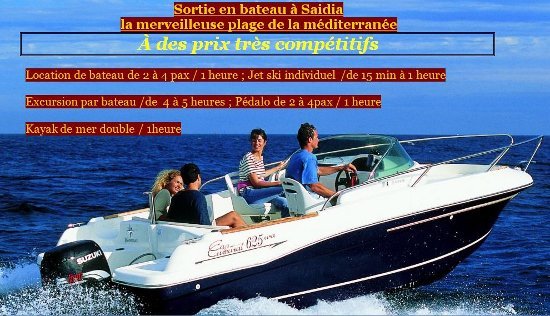 Wilaya Tours vous propose une sortie en bateau et des activités nautiques à Saidia à des prix très compétitifs Wilaya Tours vous propose une sortie en bateau et des activités nautiques à Saidia à des prix très compétitifs
