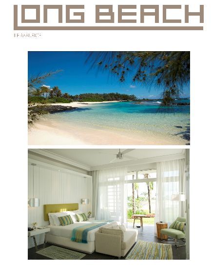 A la frontière du paradis, le dernier né de Sun Resorts à l'île Maurice, le Long Beach. Ouverture prévue le 2 décembre 2010 A la frontière du paradis, le dernier né de Sun Resorts à l'île Maurice, le Long Beach. Ouverture prévue le 2 décembre 2010