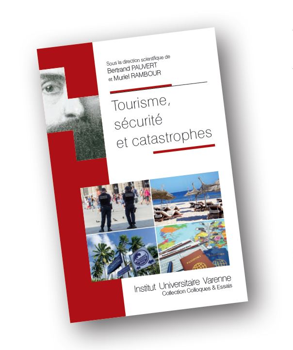 L'ouvrage "Tourisme, sécurité et catastrophes" vient de paraître