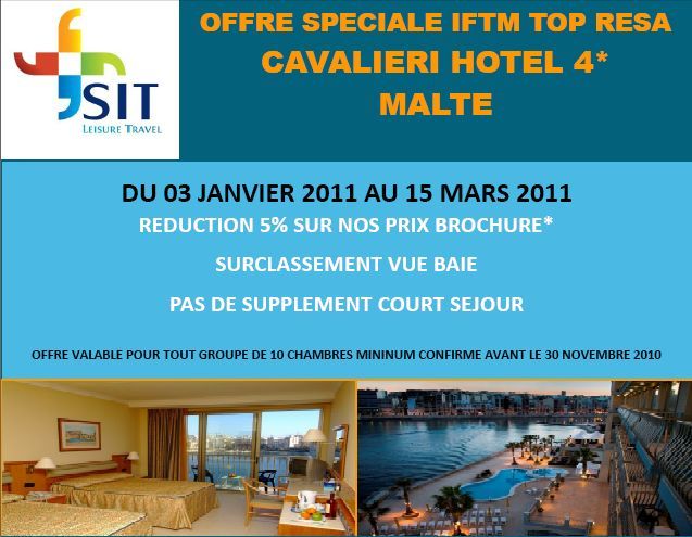 SIT Travel Leisure : Offre spéciale groupes IFTM Malte à l'hôtel Cavalieri 4* du 3 janvier au 15 mars 2011