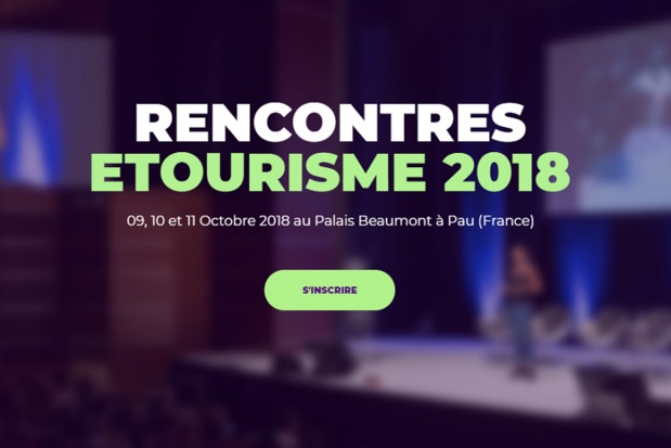 Rencontres nationales du eTourisme 2018 : les inscriptions sont ouvertes Rencontres nationales du eTourisme 2018 : les inscriptions sont ouvertes