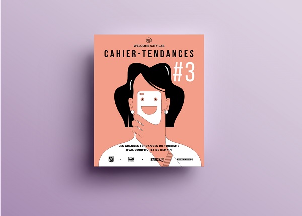 Welcome City Lab sort son 3e cahier des tendances du tourisme Welcome City Lab sort son 3e cahier des tendances du tourisme