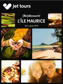 Jet tours dédie une brochure à l'Île Maurice Jet tours dédie une brochure à l'Île Maurice
