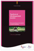 Atout France : ouvrage sur le "Tourisme et développement durable" Atout France : ouvrage sur le "Tourisme et développement durable"