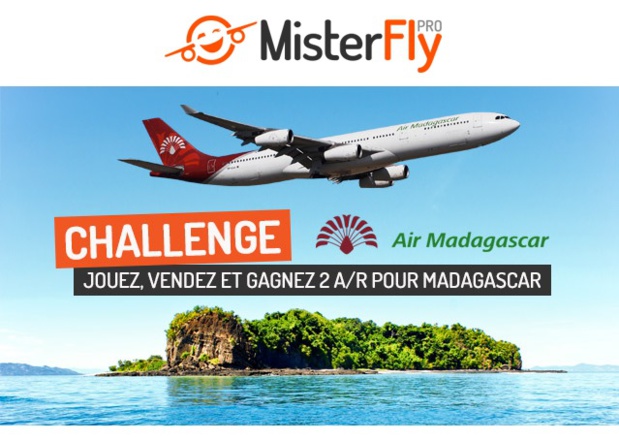 MisterFly et Air Madagascar lancent un challenge de ventes MisterFly et Air Madagascar lancent un challenge de ventes