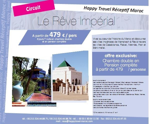 Happy Travel Maroc : Circuit "Le rêve impérial à partir de 479€/personne 8 jours/7 nuits en chambre double et en pension complète Happy Travel Maroc : Circuit "Le rêve impérial à partir de 479€/personne 8 jours/7 nuits en chambre double et en pension complète