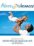 Catalogue été 2006 Pierre & Vacances Catalogue été 2006 Pierre & Vacances