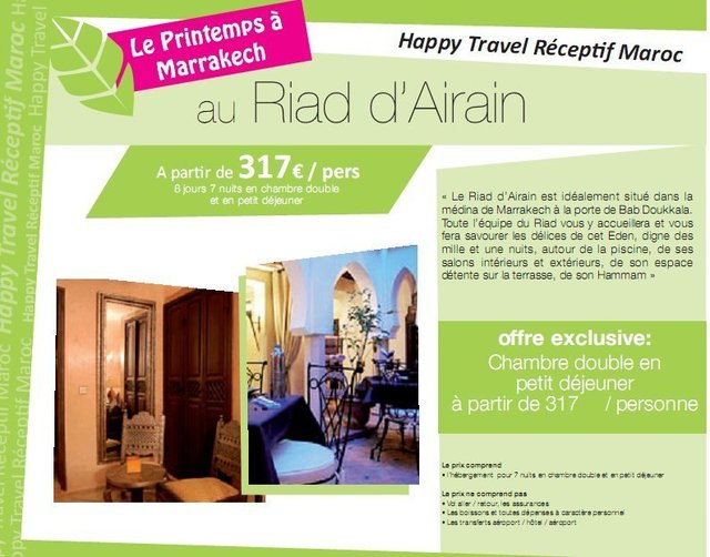 Le printemps à Marrakech avec Happy Travel Maroc au Riad d'Airain à partir de 317€/personne 8 jours/7 nuits en chambre double et en petit déjeuner Le printemps à Marrakech avec Happy Travel Maroc au Riad d'Airain à partir de 317€/personne 8 jours/7 nuits en chambre double et en petit déjeuner