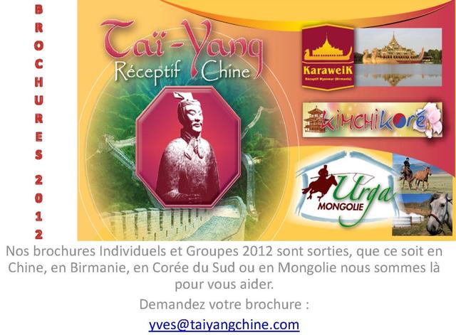 TAI YANG :LES BROCHURES INDIVIDUELS ET GROUPES  2012 SONT SORTIES!