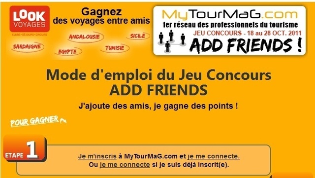 Invitez vos amis pros de tous vos réseaux sur votre page MyTourmag.com et gagnez des voyages entre amis dans les Clubs Lookéa (CLIQUEZ SUR LA PHOTO) Invitez vos amis pros de tous vos réseaux sur votre page MyTourmag.com et gagnez des voyages entre amis dans les Clubs Lookéa (CLIQUEZ SUR LA PHOTO)