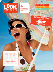 Look Voyages : la brochure printemps-été 2012 en ligne Look Voyages : la brochure printemps-été 2012 en ligne