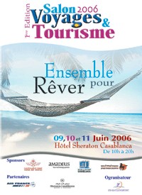 Casablanca : le 1er Salon Voyages & tourisme du 9 au 11 juin Casablanca : le 1er Salon Voyages & tourisme du 9 au 11 juin
