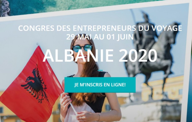 Les Entreprises du Voyage : c'est parti pour les inscriptions au congrès en Albanie