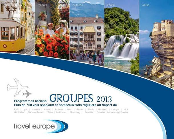 Travel Europe : la brochure 2013 arrive dans les agences de voyages Travel Europe : la brochure 2013 arrive dans les agences de voyages