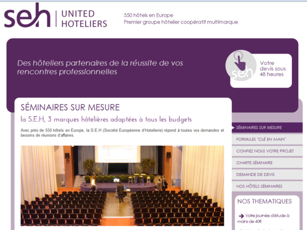 SEH : 2012 s'est engagée sur un partenariat avec les professionnels des groupes et incentives et sur un déploiement européen. SEH : 2012 s'est engagée sur un partenariat avec les professionnels des groupes et incentives et sur un déploiement européen.