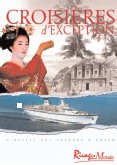 Rivages du Monde : croisière d’exception de la Méditerranée à la mer de Chine Rivages du Monde : croisière d’exception de la Méditerranée à la mer de Chine