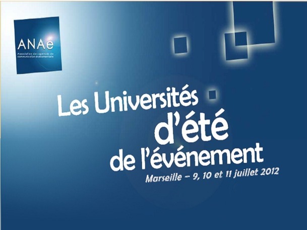 La 5é édition des Universités d'été de l'ANAé se déroule mardi 10 et mercredi 11 juillet 2012 à Marseille - DR