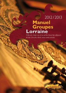 Lorraine : le CRT lance un "e-manuel" Groupes en anglais Lorraine : le CRT lance un "e-manuel" Groupes en anglais