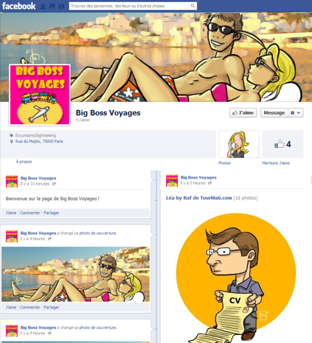 Pour vous servir de guide, nous avons créé étape par étape, la Fan Page de Big Boss Voyages, l'agence de voyages de Léa...  et voilà le travail, pour rendre visite à Big Boss Voyages, cliquer sur l'image DR Pour vous servir de guide, nous avons créé étape par étape, la Fan Page de Big Boss Voyages, l'agence de voyages de Léa...  et voilà le travail, pour rendre visite à Big Boss Voyages, cliquer sur l'image DR