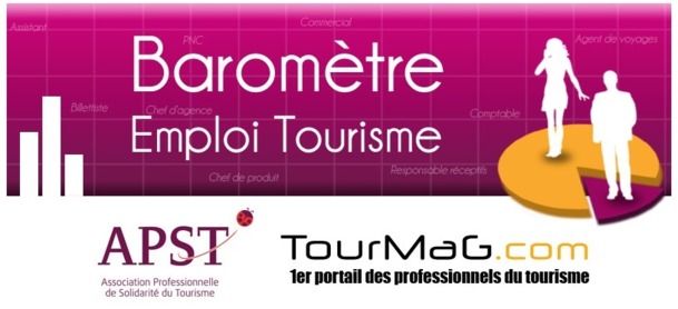 Baromètre Emploi TourMaG.com - APST, lancement du sondage en ligne Baromètre Emploi TourMaG.com - APST, lancement du sondage en ligne
