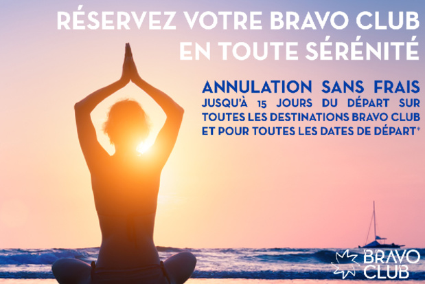 Bravo Club propose une offre avec annulation sans frais jusqu'à 15 jours du départ - DR