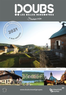 La nouvelle brochure "Spécial Groupes" 2021 - DR : Doubs Tourisme
