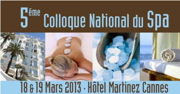 Colloque National du spa à l’Hôtel Martinez à Cannes