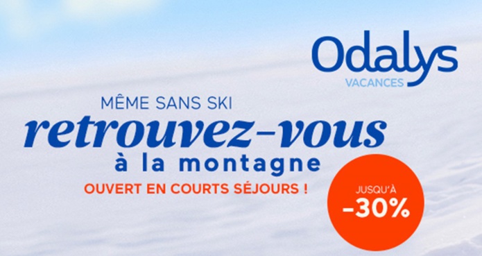 Odalys propose des réductions jusqu'à 30% - DR Odalys propose des réductions jusqu'à 30% - DR