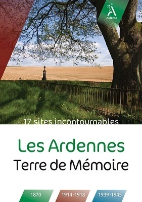 Couverture de la brochure "Les Ardennes, terre de mémoire" - DR Couverture de la brochure "Les Ardennes, terre de mémoire" - DR
