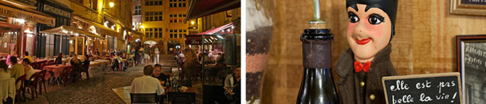 Vieux Lyon - Terrasses de restaurants © P. Blanc/Auvergne-Rhône-Alpes Tourisme et Lyon - Guignol au restaurant La Meunière, "bouchon" lyonnais © M. Kirchgessner
