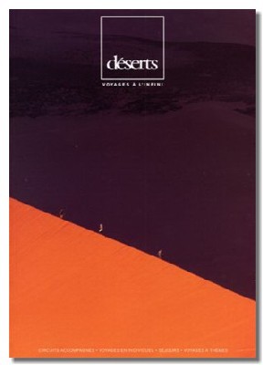 V - Déserts : « On fait du tourisme responsable comme M. Jourdain faisait de la prose... » V - Déserts : « On fait du tourisme responsable comme M. Jourdain faisait de la prose... »